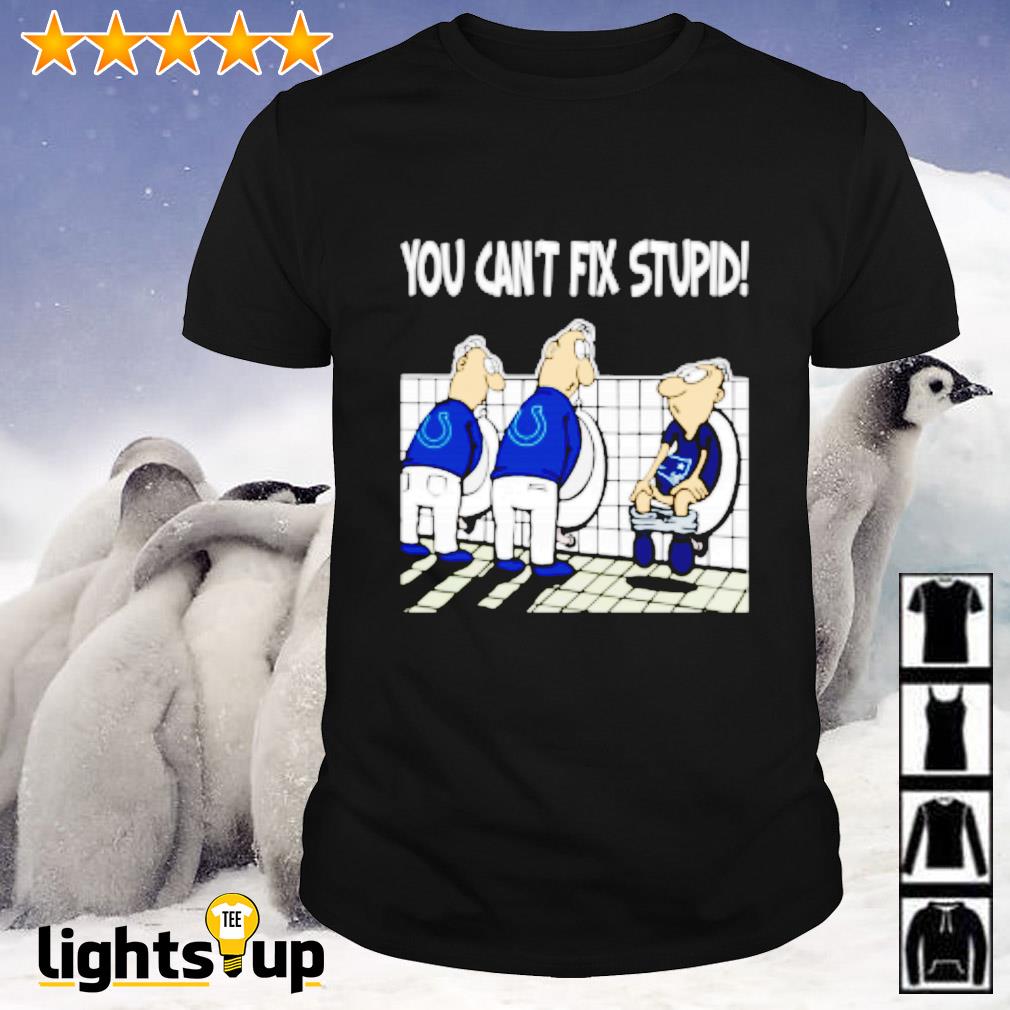 You Cant Fix Stupid Funny Indianapolis Colts T-Shirt - T-shirts Low Price