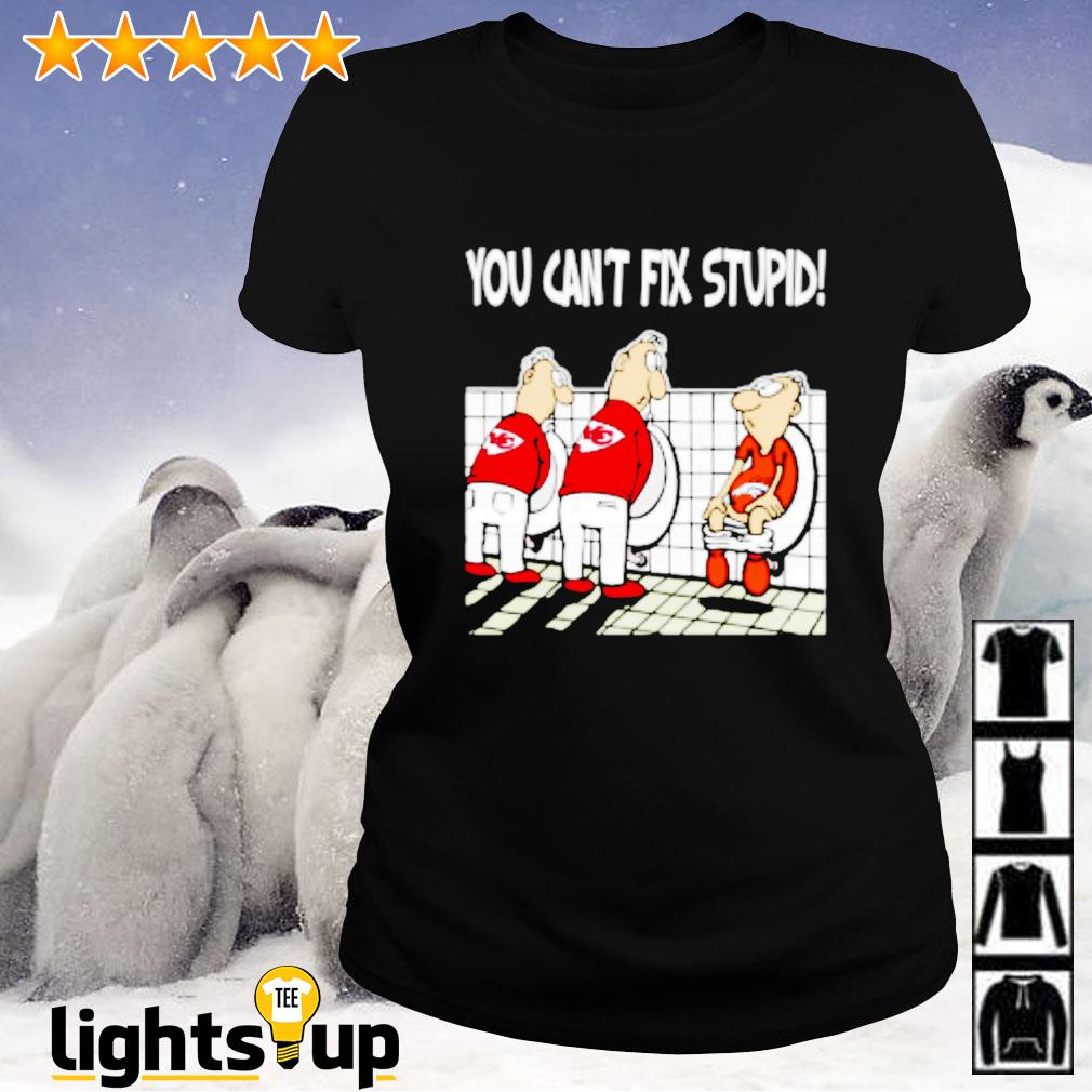 You Cant Fix Stupid Funny Kansas City Chiefs T-Shirt - T-shirts