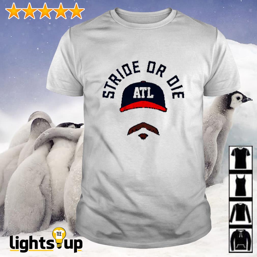 Atlanta Braves Spencer Strider Stride Or Die T-Shirt