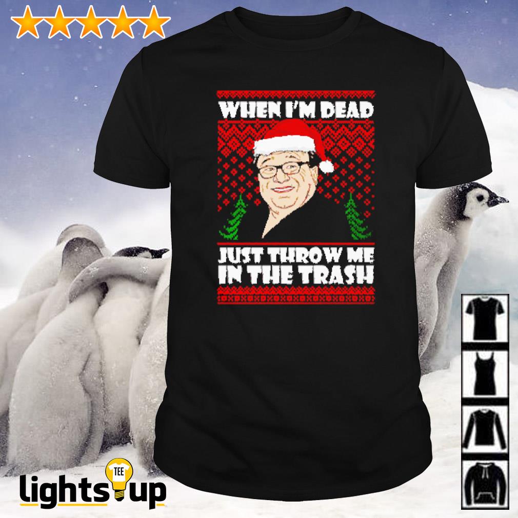 Frank Reynolds when I’m dead just throw me in the trash ugly Christmas shirt