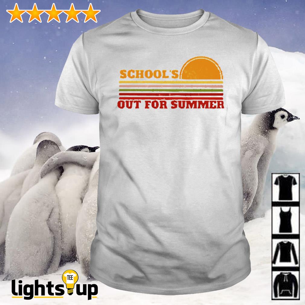 School's Out For Summer shirt