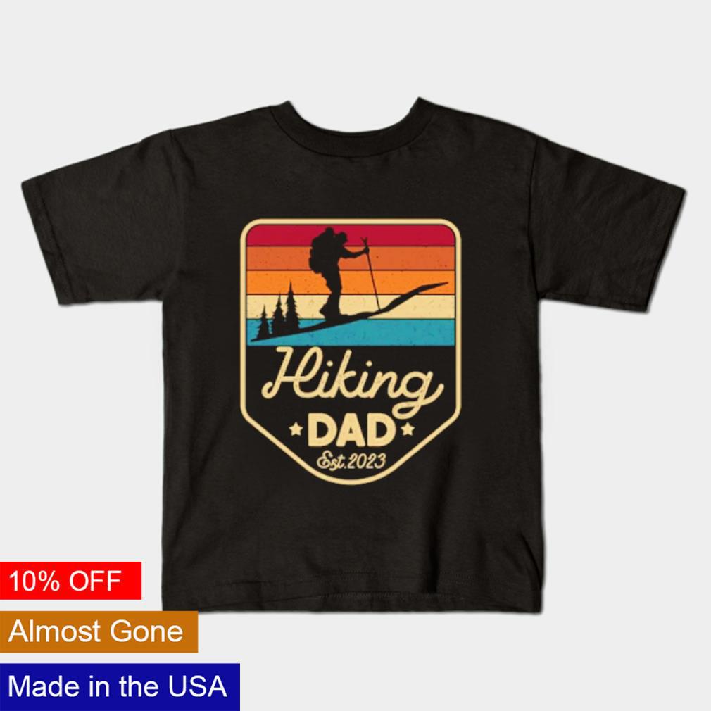 Hiking dad est. 2023 shirt