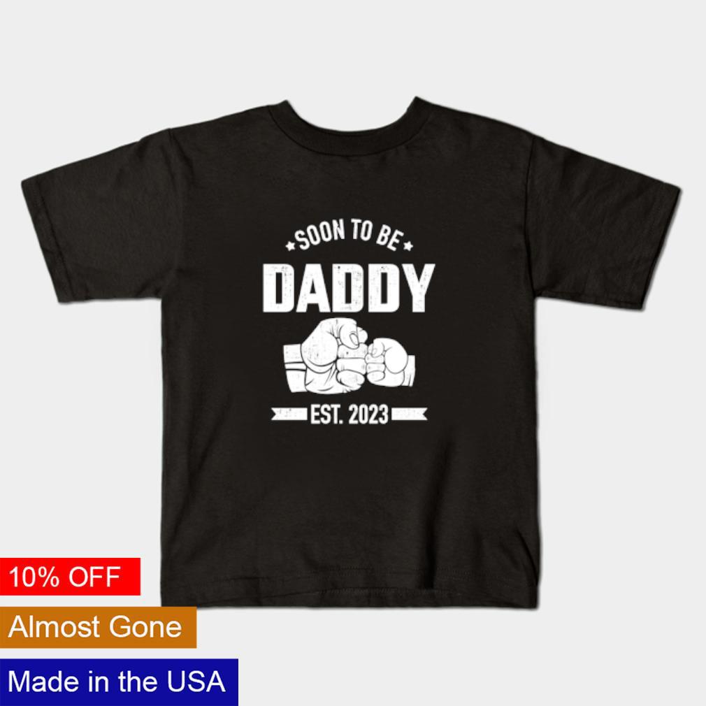 Soon to be daddy est. 2023 shirt
