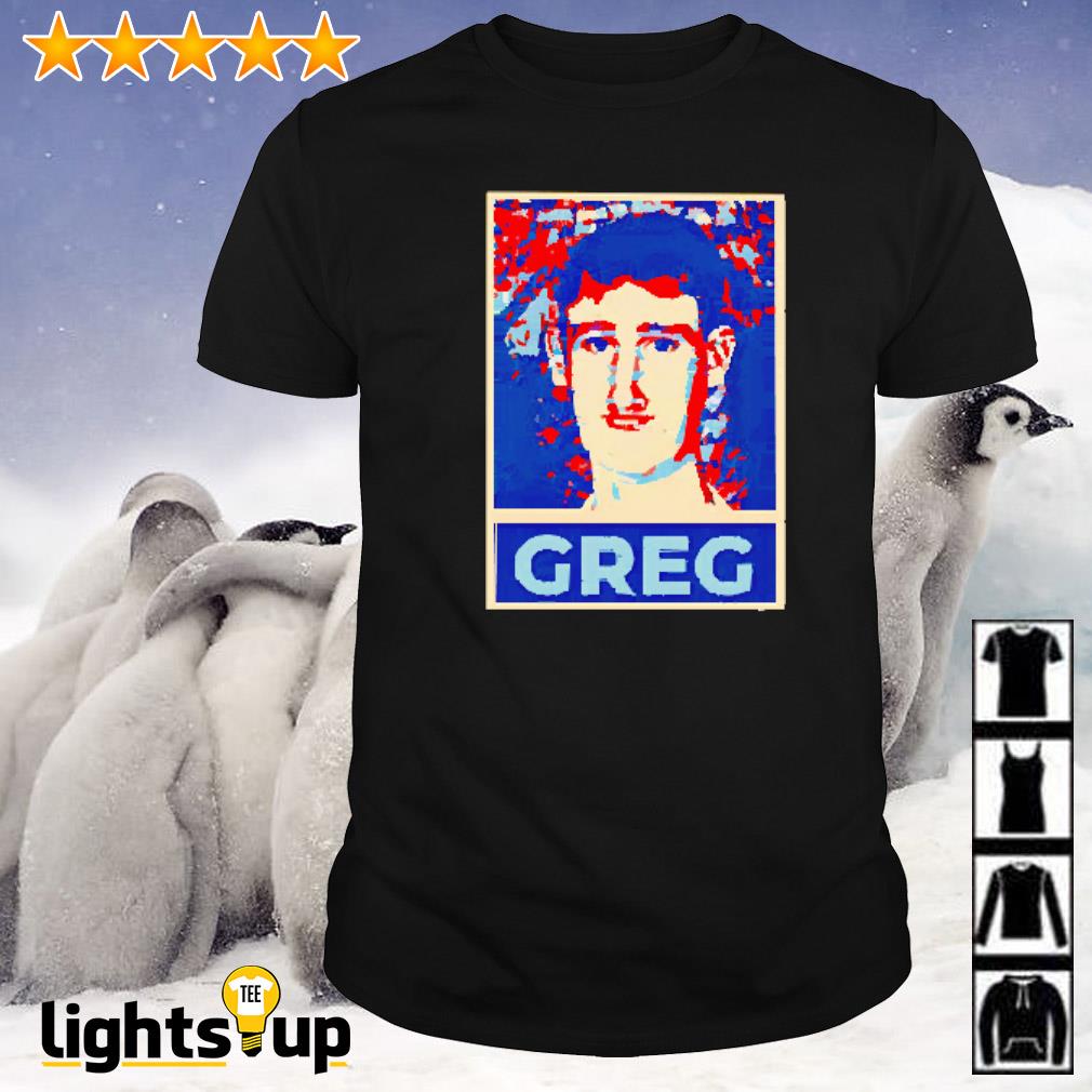 Vote for Greg shirt