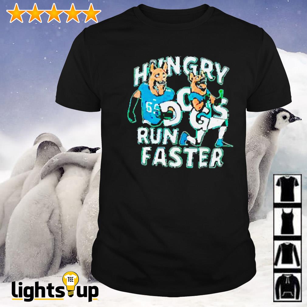 Hungry Dogs Run Faster Philadelphia Eagles Shirt, hoodie, longsleeve,  sweater