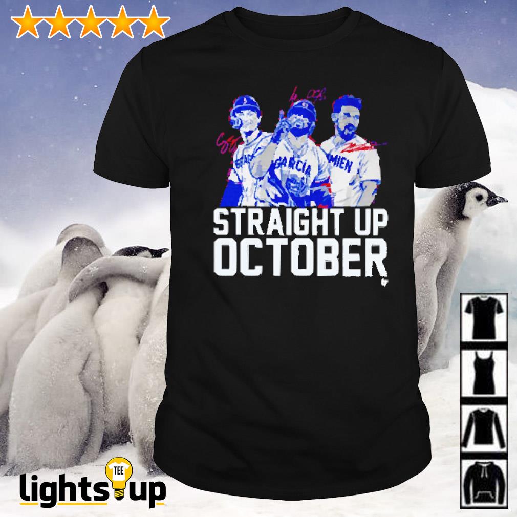 Corey Seager, Marcus Semien And Adolis Garcia Straight Up October Shirt,  hoodie, sweater, long sleeve and tank top