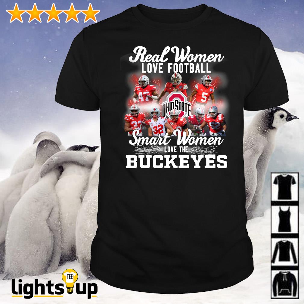 Real women love football smart women love the Ohio State Buckeyes shirt